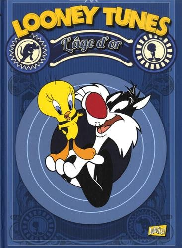 Looney tunes. Vol. 2. L'âge d'or