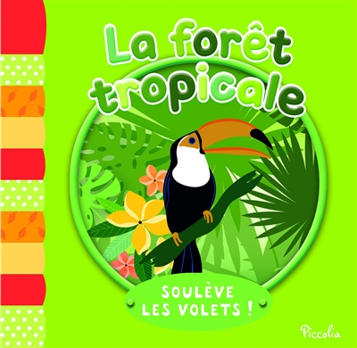 La forêt tropicale