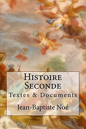 Histoire Seconde: Textes & Documents