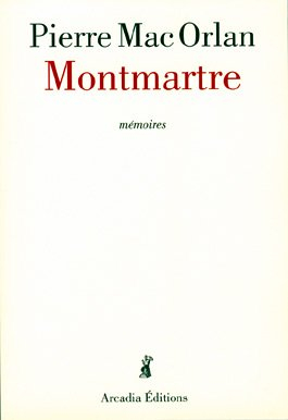 Montmartre : mémoires
