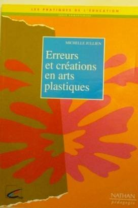 Erreurs et créations en arts plastiques