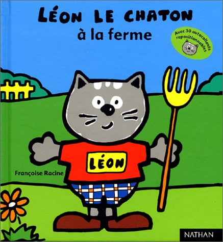 Léon le chaton. Vol. 2002. Léon le chaton à la ferme