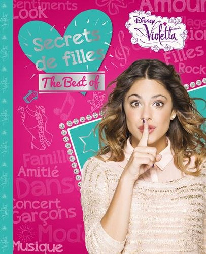 Violetta : secrets de filles : the best of
