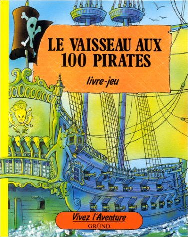 Le Vaisseau aux 100 pirates