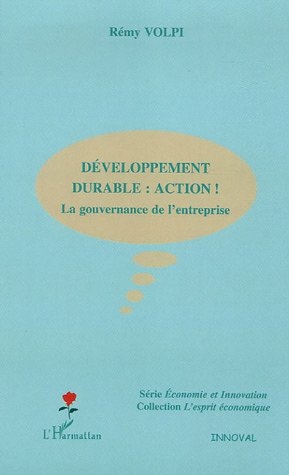 Développement durable, action ! : la gouvernance de l'entreprise