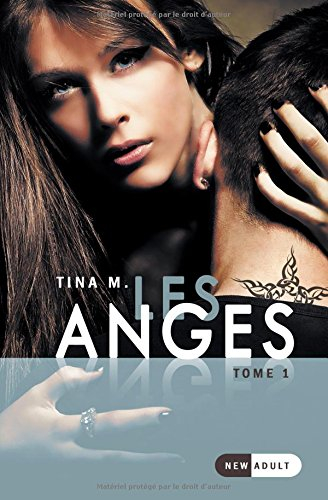 Les Anges: Tome 1