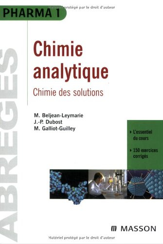 Chime analytique : chimie des solutions : l'essentiel du cours, 150 exercices corrigés