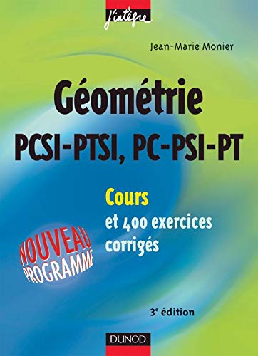 Géométrie PCSI-PTSI, PC-PSI-PT : cours et 400 exercices corrigés