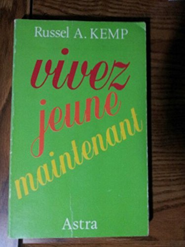 vivez jeune maintenant
