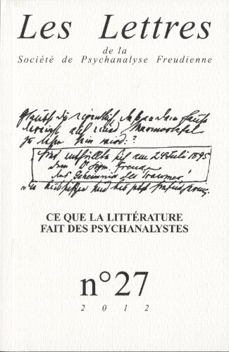 Lettres de la Société de psychanalyse freudienne (Les), n° 27. Ce que l'écriture fait des psychanaly