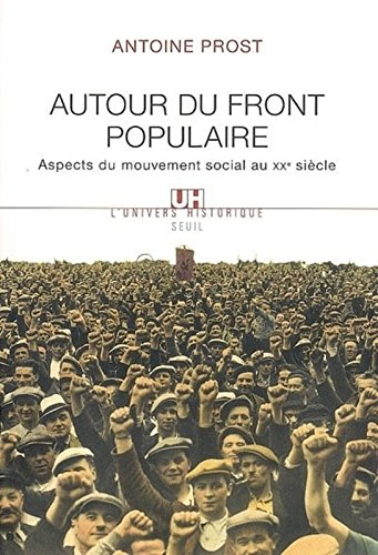 Autour du Front populaire : aspects du mouvement social au XXe siècle