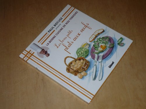 collection paul bocuse presente / la bonne cuisine de nos terroirs vol.26 / les bons petits plats au