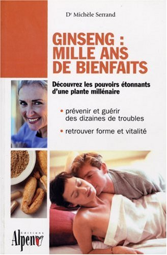 Ginseng, mille ans de bienfaits : comment le ginseng peut transformer votre vie