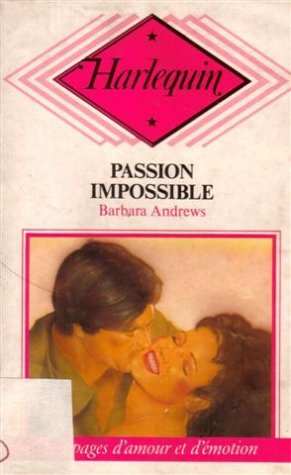 passion impossible : collection : harlequin