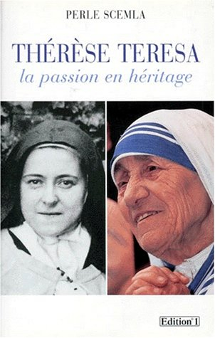 Thérèse, Teresa : la passion en héritage