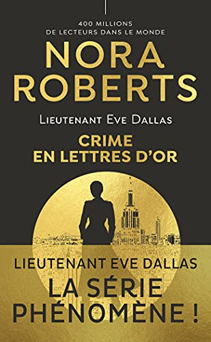 Lieutenant Eve Dallas. Vol. 50. Crime en lettres d'or