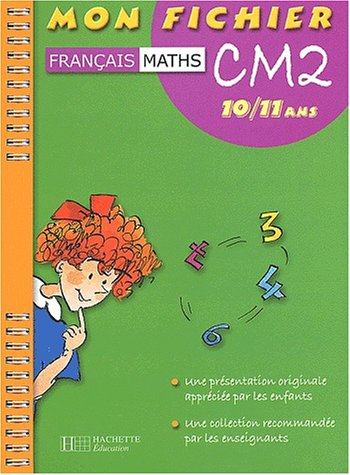 Mon fichier CM2 10-11 ans, français, maths