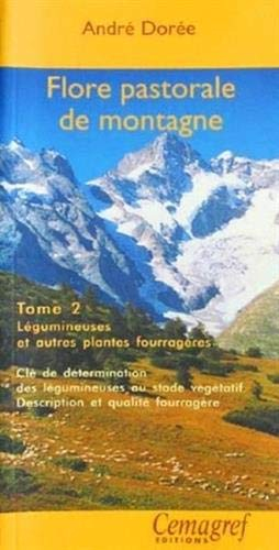 Flore pastorale de montagne : graminées, légumineuses et autres plantes fourragères. Vol. 2. Cles de