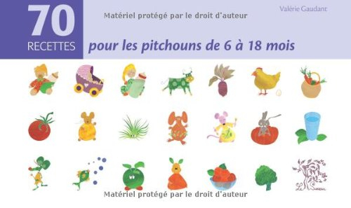 70 recettes pour les pitchouns de 6 à 18 mois