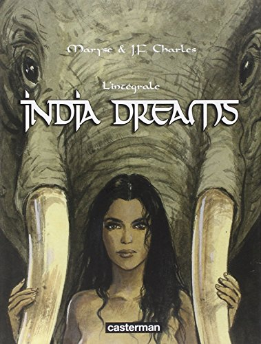 India dreams : l'intégrale