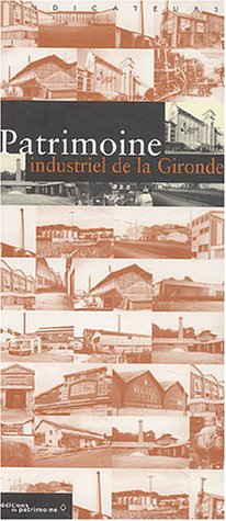 Patrimoine industriel de la Gironde