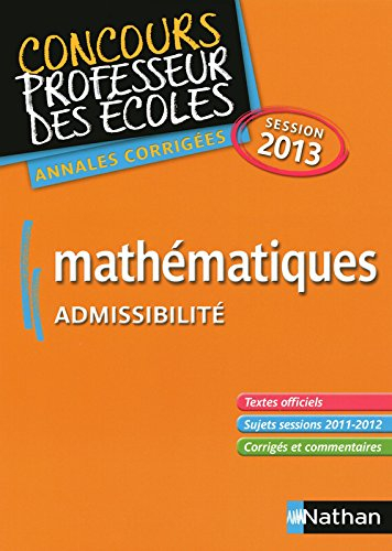 Mathématiques : admissibilité : CRPE annales corrigés, session 2013