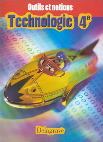Technologie 4e : livre de l'élève