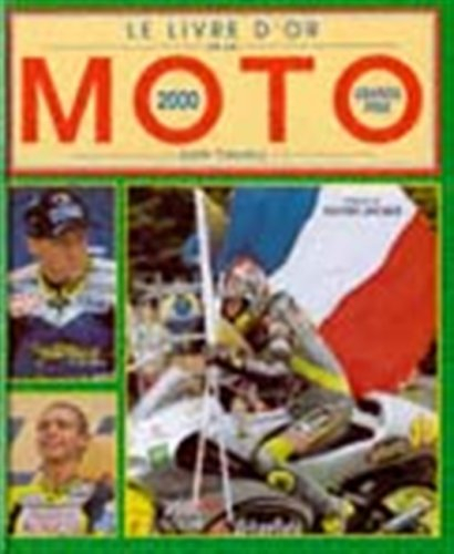 Le livre d'or de la moto 2000 : grands prix