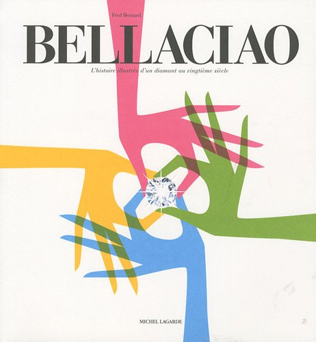 Bellaciao : une histoire imaginée par Fred Bernard et taillée par 24 illustrateurs d'Agent 002
