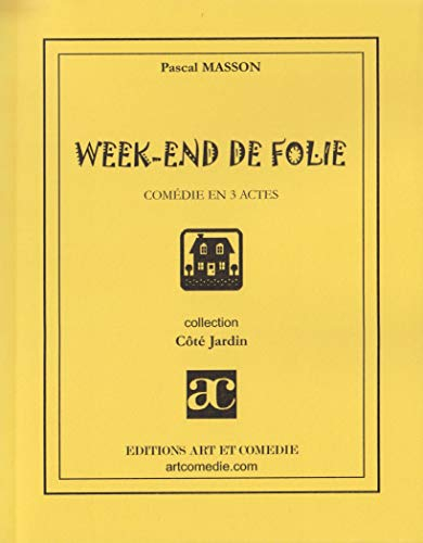 Week-end de folie : comédie en 3 actes