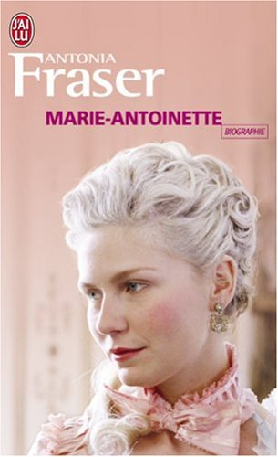 Marie-Antoinette - Antonia Fraser