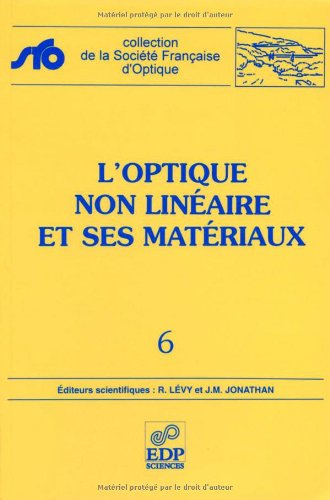 L'optique non linéaire et ses matériaux : école thématique, Agelonde-Complexe résidentiel de France-