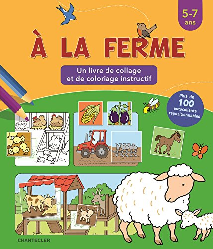 A la ferme : un livre de collage et de coloriage instructif : 5-7 ans