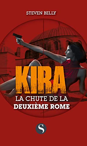 Kira. La chute de la deuxième Rome