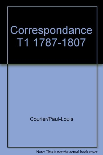 Correspondance générale : 01 : 1787-1807