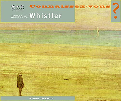 James A. Whistler : 1834-1903