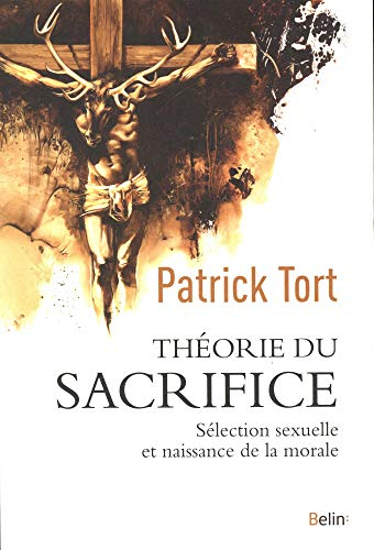 Théorie du sacrifice : sélection sexuelle et naissance de la morale