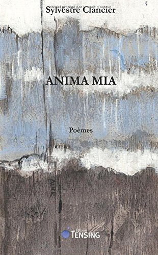 Anima mia : poèmes