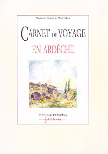 Carnet de voyage en Ardèche