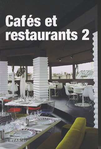 Cafés et restaurants. Vol. 2