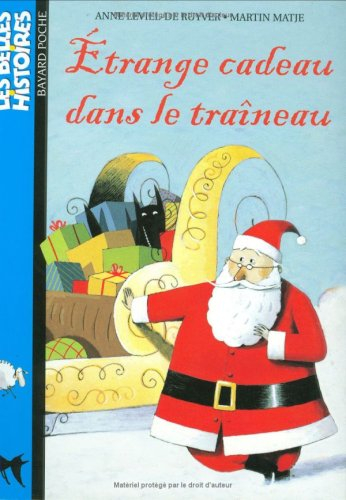 Etrange cadeau dans le traîneau