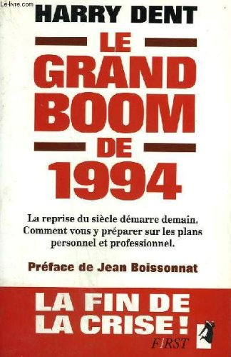 Le Grand boom de 1994 : la reprise du siècle démarre demain