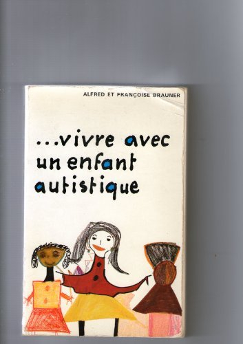 Vivre avec un enfant autistique