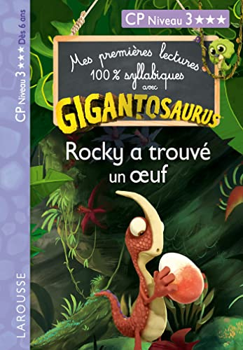 Gigantosaurus : Rocky a trouvé un oeuf : CP niveau 3