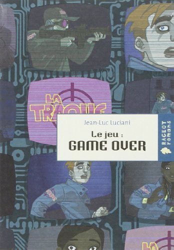 Le jeu. Vol. 2. Game over