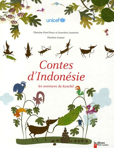 Contes d'Indonésie : les aventures du Kanchil