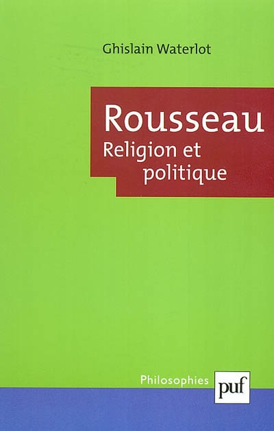 Rousseau : religion et politique