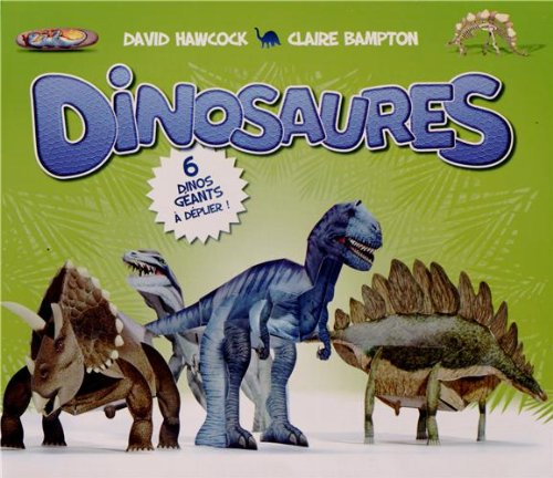 Dinosaures : 6 dinos géants à déplier