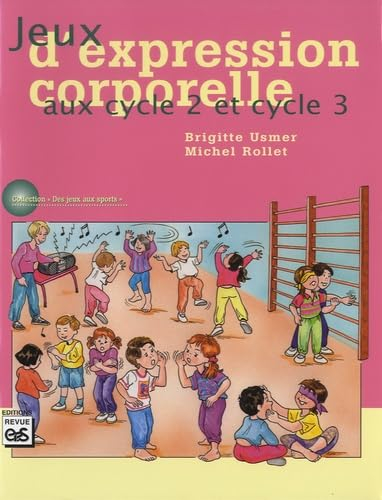 Jeux d'expression corporelle aux cycle 2 et cycle 3