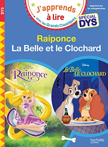 Raiponce : spécial dys. La belle et le clochard : spécial dys